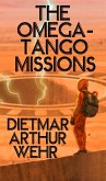 The Omega-Tango Missions (Battle For Mars, #3) (eBook, ePUB)