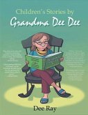 Children's Stories by Grandma Dee Dee (eBook, ePUB)