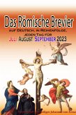 Das Römische Brevier auf Deutsch, in Reihenfolge, jeden Tag für Juli, August, September 2023 (eBook, ePUB)