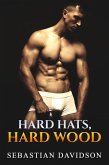 Hard Hats, Hard Wood (eBook, ePUB)