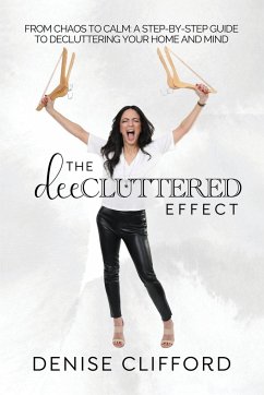 The DeeCluttered Effect - Clifford, Denise