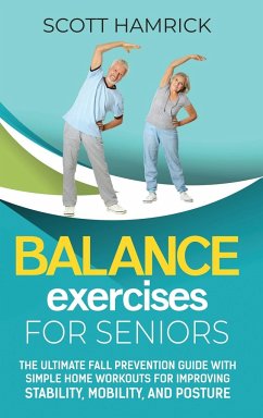 Balance Exercises for Seniors - Hamrick, Scott