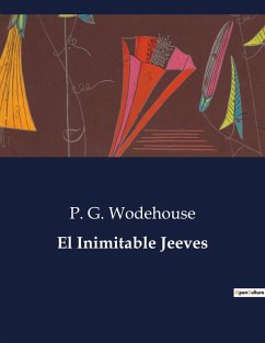 El Inimitable Jeeves - Wodehouse, P. G. El Inimitable Jeeves - Wodehouse, P. G.