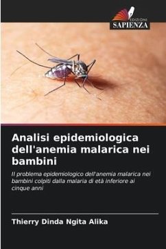 Analisi epidemiologica dell'anemia malarica nei bambini - Dinda Ngita Alika, Thierry