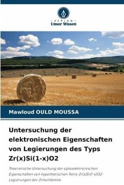 Untersuchung der elektronischen Eigenschaften von Legierungen des Typs Zr(x)Si(1-x)O2 - OULD MOUSSA, Mawloud