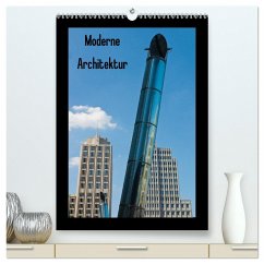 Moderne Architektur (hochwertiger Premium Wandkalender 2024 DIN A2 hoch), Kunstdruck in Hochglanz