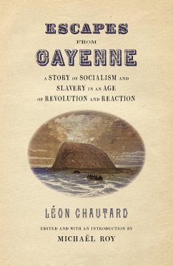 Escapes from Cayenne (eBook, ePUB) - Chautard, Léon