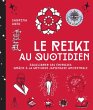 Le reiki au quotidien (eBook, ePUB) - Bild 1
