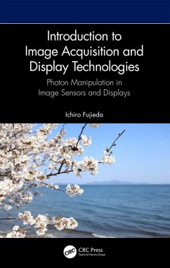 Introduction to Image Acquisition and Display Technologies (eBook, PDF) - Fujieda, Ichiro
