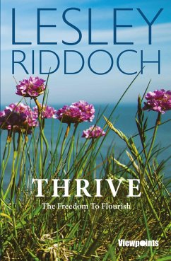 Thrive (eBook, ePUB) - Riddoch, Lesley