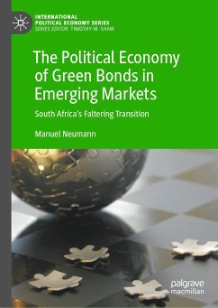 The Political Economy of Green Bonds in Emerging Markets (eBook, PDF) - Neumann, Manuel