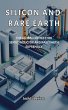 Silicon and Rare Earth: The Global... - Bild 1