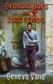 Granola Bars and Spaceships (Iska Universe, #1) (eBook, ePUB) Granola Bars and Spaceships (Iska Universe, #1) (eBook, ePUB)