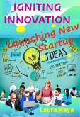 Igniting Innovation (fixed-layout eBook, ePUB)