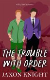 The Trouble with Order (Fairyland romances, #5) (eBook, ePUB)