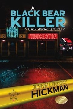 A Black Bear Killer in Castaway County (eBook, ePUB) - Hickman, John