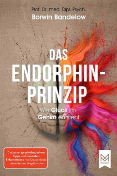 Das Endorphin-Prinzip (eBook, ePUB) - Bandelow, Borwin