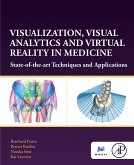 Visualization, Visual Analytics and Virtual Reality in Medicine (eBook, ePUB)
