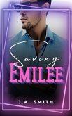 Saving Emilee (eBook, ePUB) Saving Emilee (eBook, ePUB)