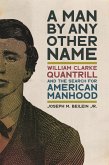 A Man by Any Other Name (eBook, ePUB)