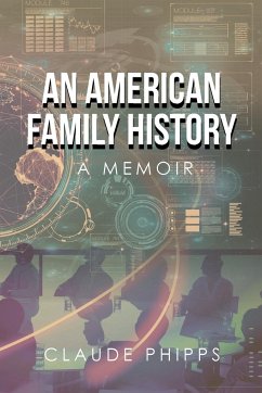 An American Family History - Phipps, Claude