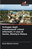 Sviluppo degli insediamenti urbani informali; il caso di Soche, Blantyre Malaw
