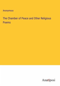 The Chamber of Peace and Other Religious Poems - Anonymous