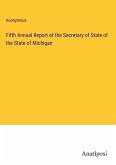 Fifth Annual Report of the Secretary of State of the State of Michigan