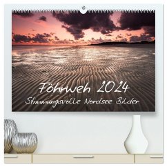 Föhrweh - Stimmungsvolle Nordsee Bilder (hochwertiger Premium Wandkalender 2024 DIN A2 quer), Kunstdruck in Hochglanz