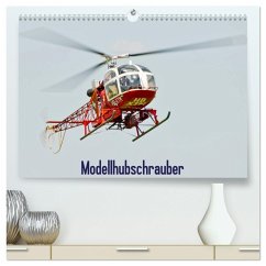 Modellhubschrauber (hochwertiger Premium Wandkalender 2024 DIN A2 quer), Kunstdruck in Hochglanz