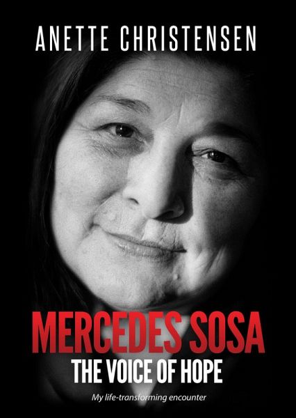 Mercedes Sosa - The Voice of Hope (eBook, ePUB) Mercedes Sosa - The Voice of Hope (eBook, ePUB)