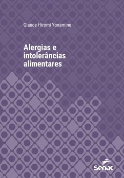 Alergias e intolerâncias alimentares (eBook, ePUB) - Yonamine, Glauce Hiromi