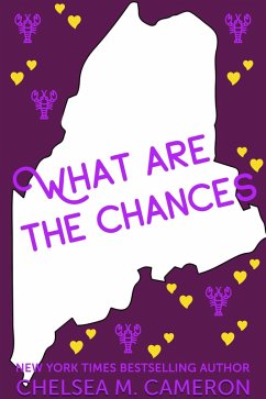 What are the Chances (Love in Vacationland, #2) (eBook, ePUB) - Cameron, Chelsea M.