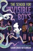 The School for Invisible Boys (eBook, ePUB)