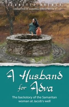 A Husband for Adva (eBook, ePUB) - Brewer, Jeanette A Husband for Adva (eBook, ePUB) - Brewer, Jeanette