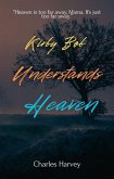 Kirby Bob Understands Heaven (eBook, ePUB) Kirby Bob Understands Heaven (eBook, ePUB)