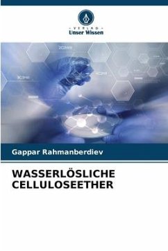 WASSERLÖSLICHE CELLULOSEETHER - RAHMANBERDIEV, Gappar