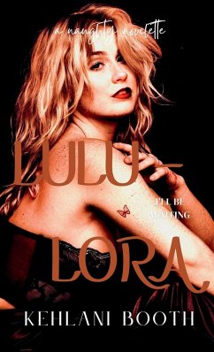 LULU-LORA (A Naughty Novelette) - Booth, Kehlani