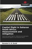 Capital flight in Saharan South Africa: measurement and mitigation