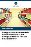 Integrierte Einzelhandels kommunikation - ein Erfolgsleitfaden für alle Einzelhändler