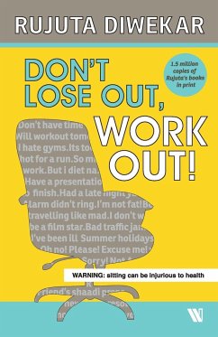 Don't Lose Out, Work Out! - Diwekar, Rujuta