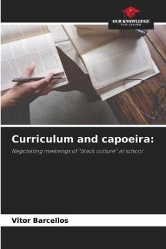 Curriculum and capoeira: - Barcellos, Vitor