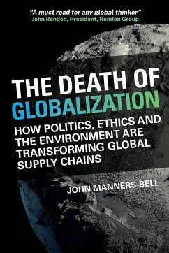 The Death of Globalization - Manners-Bell, John