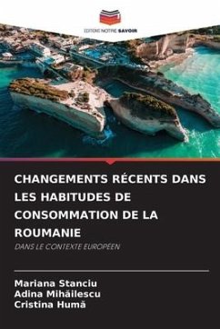 CHANGEMENTS RÉCENTS DANS LES HABITUDES DE CONSOMMATION DE LA ROUMANIE - Stanciu, Mariana;Mihailescu, Adina;Huma, Cristina