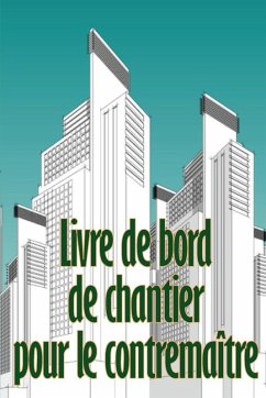 Cover Livre de bord de chantier pour le contremaître