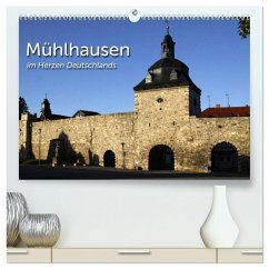 Mühlhausen (hochwertiger Premium Wandkalender 2024 DIN A2 quer), Kunstdruck in Hochglanz - Berg, Martina