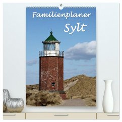 Familienplaner - Sylt (hochwertiger Premium Wandkalender 2024 DIN A2 hoch), Kunstdruck in Hochglanz