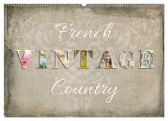 French Vintage Country (Wandkalender 2024 DIN A2 quer), CALVENDO Monatskalender