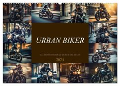 Urban Biker (Wandkalender 2024 DIN A2 quer), CALVENDO Monatskalender