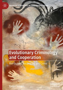 Evolutionary Criminology and Cooperation - Svingen, Evelyn